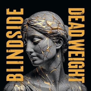 Blindside Dead Weight