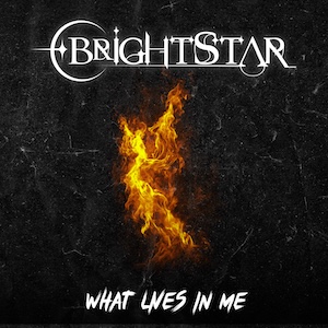 What Lives In Me by Brightstar