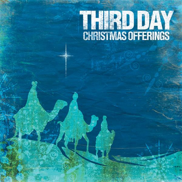 Third Day Christmas Offerings