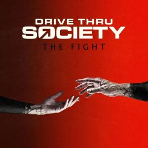 The Fight (feat. Cory Brunnemann) by Drive Thru Society