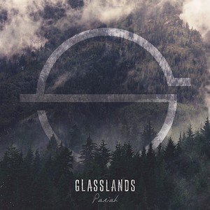 Glasslands Pariah