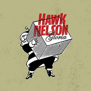 Hawk Nelson Gloria