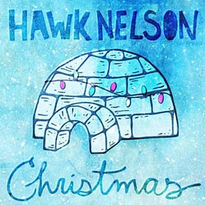 Hawk Nelson Hawk Nelson Christmas