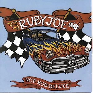 Ruby Joe Hot Rod Deluxe