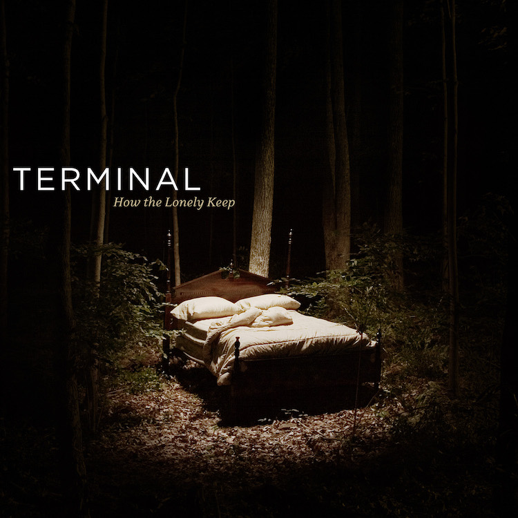 Terminal How The Lonely Keep