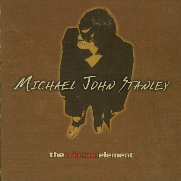 Michael John Stanley The Crimson Element
