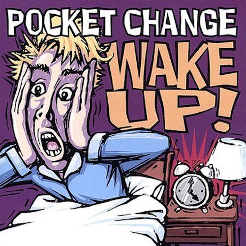 Pocket Change Wake Up