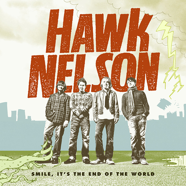 Hawk Nelson Smile, It's the End Of The World