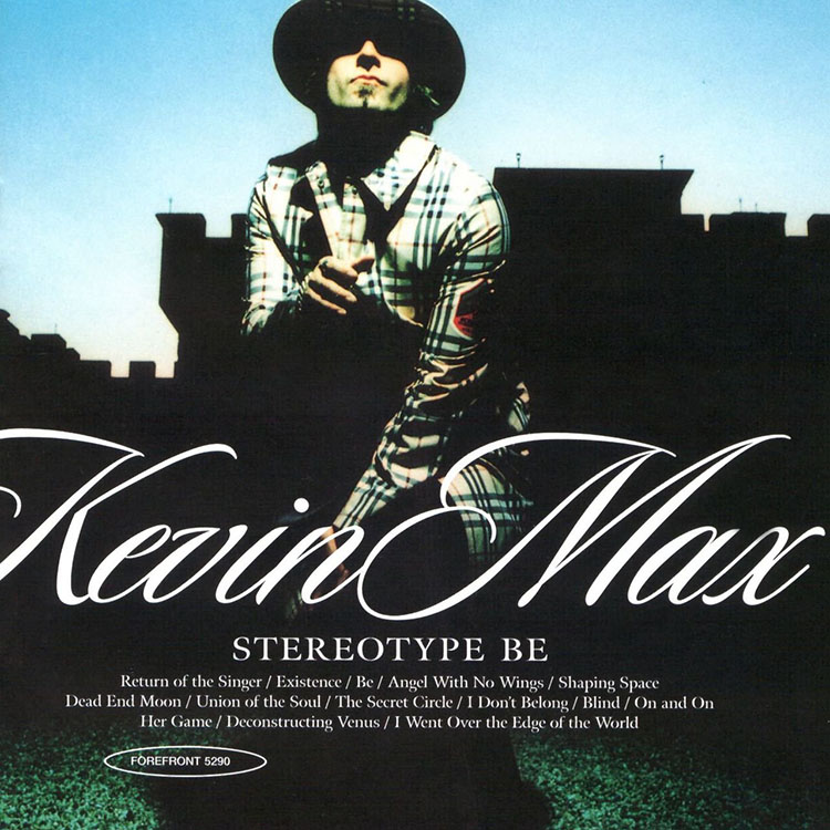 Kevin Max Stereotype Be