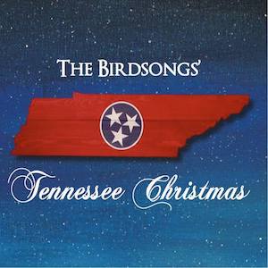 The Birdsongs Tennessee Christmas