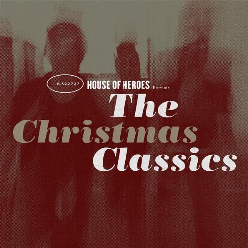 House of Heroes The Christmas Classics