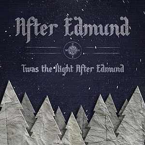 After Edmund Twas The Night After Edmund